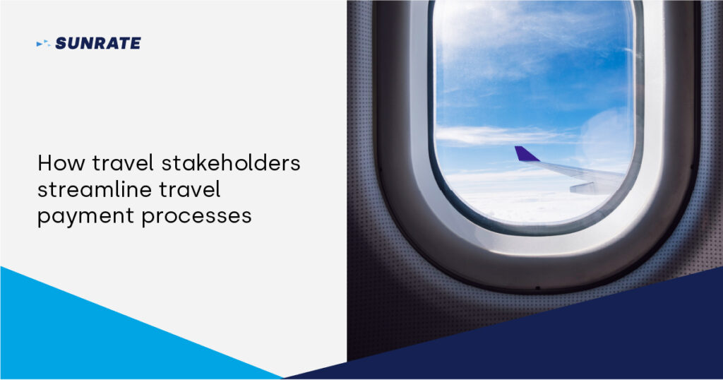 how-travel-stakeholders-streamline-travel-payment-processes