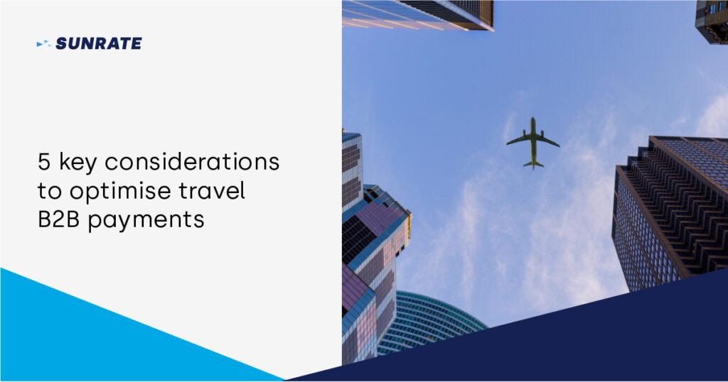 5-key-considerations-to-optimise-travel-b2b-payments