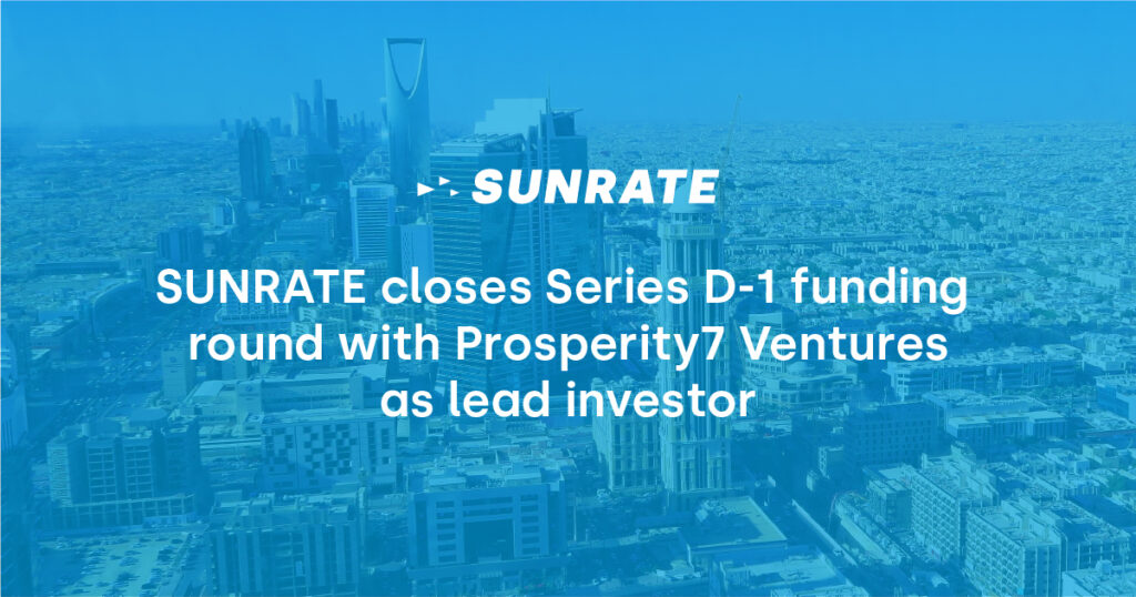 SUNRATE closes Series D-1 with Prosperity7 as lead investor