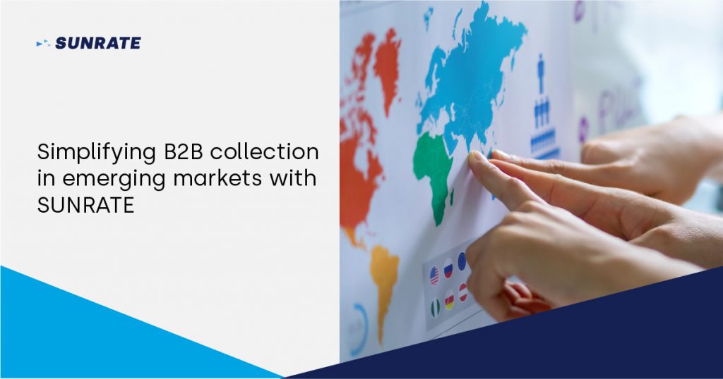 simplifying-b2b-collection-in-emerging-markets-with-SUNRATE